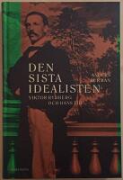 Den sista idealisten: Viktor Rydberg och hans tid