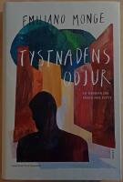 Tystnadens odjur: en memoar om f&auml;der som flytt