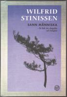 Sann m&auml;nniska: en bok om skapelse och helighet