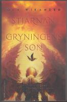 Stj&auml;rnan, gryningens son: trilogin (Serafers dr&ouml;mmar; Den trettonde funktionen; Den store guden Slump)