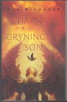 Stj&auml;rnan, gryningens son: trilogin (Serafers dr&ouml;mmar; Den trettonde funktionen; Den store guden Slump)