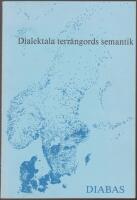 Dialektala terr&auml;ngords semantik: f&ouml;redrag h&aring;llna vid ett minisymposium arrangerat av Institutionen f&ouml;r nordiska spr&aring;k vid Ume&aring; universitet den 2-3 december 1986 