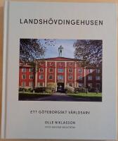 Landsh&ouml;vdingehusen: ett G&ouml;teborgskt v&auml;rldsarv