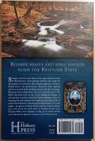 Supernatural Lore of Pennsylvania; Ghosts, Monsters and Miracles