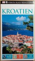 Kroatien - F&ouml;rsta klass reseguider
