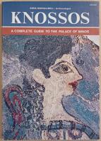 Knossos: A Complete Guide to the Palace of Minos