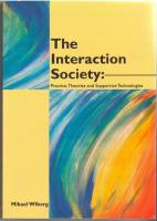 The Interaction Society: Practice, Theories and Supportive Technologies