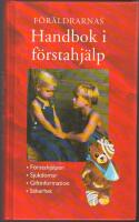 F&ouml;r&auml;ldrarnas handbok i f&ouml;rstahj&auml;lp