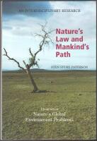 Nature&acute;s Law and Mankind&acute;s Path: Elements of Nature&acute;s Global Environment Problems