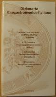 Dizionario Enogastronomico Italiano. Italian Food-and-Wine and Wine-Making Dictionary