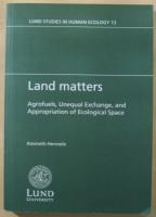 Land Matters: Agrofuels, Unequal Exchange, and Appropriation of Ecological Space