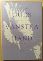 Guds v&auml;nstra hand: den helige Andens biografi