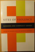 Sites of Violence: Gender and Conflict Zones
