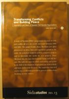 Transforming Conflicts and Building Peace: Experience and Ideas of Swedish Civil Society Organisations