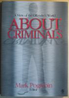 About Criminals: a View of the Offender's World
