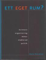 Ett eget rum?: kvinnors organisering m&ouml;ter etablerad politik