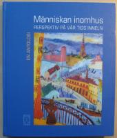 M&auml;nniskan inomhus