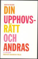 Din upphovsr&auml;tt och andras: handbok f&ouml;r journalister