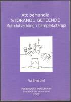 Att behandla st&ouml;rande beteende: metodutveckling i barnpsykoterapi