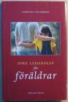 Inre ledarskap f&ouml;r f&ouml;r&auml;ldrar