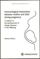 Immunological interactions between mother and child during pregnancy in relation to the development of allergic diseases in the offspring