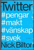 Twitter: #pengar #makt #v&auml;nskap #svek