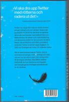 Twitter: #pengar #makt #v&auml;nskap #svek