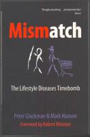 Mismatch: The Lifestyle Diseases Timebomb