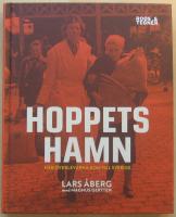 Hoppets hamn: n&auml;r &ouml;verlevarna kom till Sverige