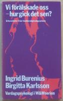 Vi f&ouml;r&auml;lskade oss - hur gick det sen?: erfarenheter fr&aring;n familjer&aring;dgivning