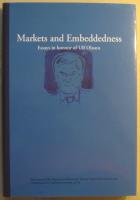 Markets and Embeddedness: Essays in Honour of Ulf Olsson