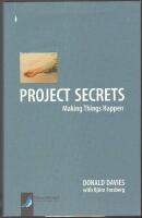 Project Secrets: Making Things Happen