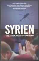 Syrien. Revolutionen, makten och m&auml;nniskorna