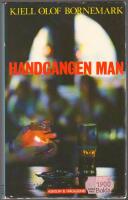 Handg&aring;ngen man: roman
