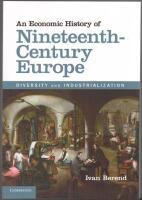An Economic History of Nineteenth-Century Europe: Diversity and Industrialization