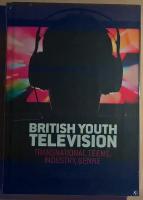 British Youth Television: Transnational Teens, Industry, Genre