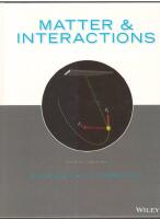 Matter & Interactions Volume I Modern Mechanics; Volume II Electric and Magnetic Interactions
