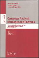Computer Analysis of Images and Patterns 17th International Conference, CAIP 2017, Ystad, Sweden, August 22-24, 2017, Proceedings, Part I