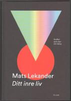 Ditt inre liv: krafter som styr din h&auml;lsa