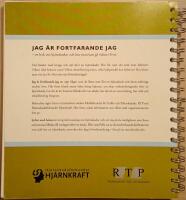 Jag &auml;r fortfarande jag: en bok om hj&auml;rnskador och hur man kan g&aring; vidare i livet