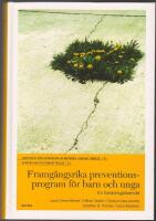 Framg&aring;ngsrika preventionsprogram f&ouml;r barn och unga: en forsknings&ouml;versikt