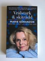 Vr&aring;lstark & skitr&auml;dd : Marie G&ouml;ranzon ber&auml;ttar om sitt liv f&ouml;r Stina Jofs