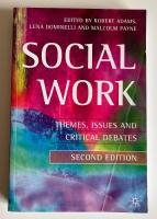 Social work - themes, issues and critical debates