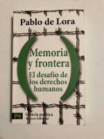 Memoria y frontera [El desaf&iacute;o de los derechos humanos]