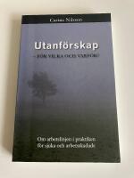Utanf&ouml;rskap : f&ouml;r vilka och varf&ouml;r - om arbetslinjen i praktiken f&ouml;r sjuka och arbetsskadade