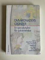Omv&aring;rdnadens grunder : en specialutg&aring;va f&ouml;r sjuksk&ouml;terskor