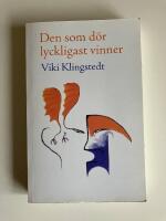 Den som d&ouml;r lyckligast vinner