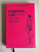 Parisian Chic: The Original French Style Guide