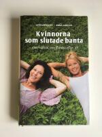 Kvinnorna som slutade banta : mat, motion, mindfulness efter 45