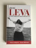 L&auml;r dig leva : mindre stress - mer n&auml;rvaro